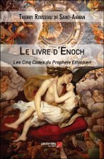 Le livre d'Enoch - Les Cinq Codex du Prophète Ethiopien