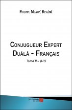 Conjugueur Expert Duálá - Français - Tome II – (I-Y)