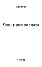 Sous le signe du cancer