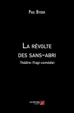 La révolte des sans-abri - Théâtre (Tragi-comédie)