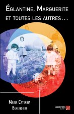 Églantine, Marguerite et toutes les autres…