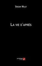 La vie d'après