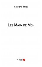 Les Maux de Moh