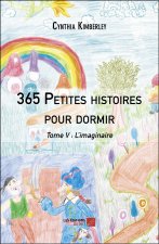365 Petites histoires pour dormir - Tome V : L’imaginaire