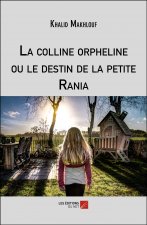 La colline orpheline ou le destin de la petite Rania