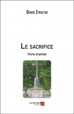 Le sacrifice - Vivre d’aimer