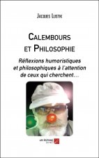 Calembours et Philosophie - Réflexions humoristiques et philosophiques à l’attention de ceux qui che