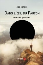 Dans l'œil du Faucon - Quarante quatrains