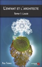 L'enfant et l'architecte - Tome 1: Louis
