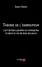 Théorie de l'esbroufeur - L’art de bien paraître en entreprise et dans la vie de tous les jours