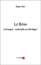 Le Gitan - L’arnaque : culturelle ou héritage !