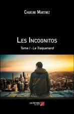 Les Incognitos - Tome I : Le Traquenard