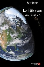 La Rêveuse - Alterres : Livre I