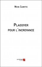 Plaidoyer pour l'incroyance