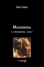 Madonnina - La Gonfalonière – tome I