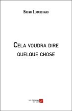 Cela voudra dire quelque chose