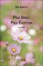 Pied Grec, Pied Égyptien - Le déni