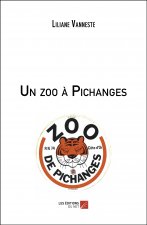 Un zoo à Pichanges