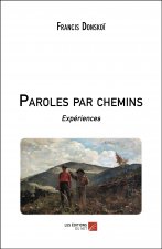 Paroles par chemins - Expériences