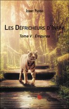 Les Défricheurs d'Infini - Tome V : Empyrea
