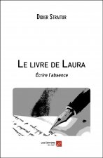 Le livre de Laura - Écrire l’absence