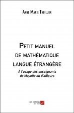 Petit manuel de mathématique langue étrangère