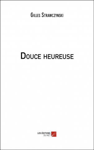 Douce heureuse