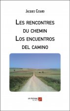 Les rencontres du chemin - Los encuentros del camino