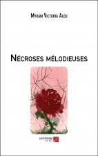 Nécroses mélodieuses