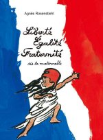 Liberte, Egalite, Fraternite, Des La Maternelle