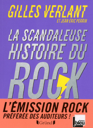 La scandaleuse histoire du rock