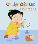 Les imagidoux - A la crèche