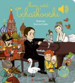 Mon petit Tchaïkovski - Livre sonore avec 6 puces - Dès 1 an