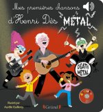 Mes premières chansons d'Henri Dès métal - Livre sonore avec 6 puces avec les extraits originaux - D