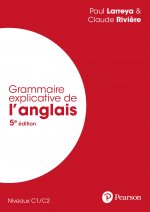 Grammaire explicative de l'anglais 5e édition