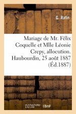 Mariage de Mr. Felix Coquelle Et Mlle Leonie Crepy, Allocution. Haubourdin, 25 Aout 1887