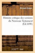 Histoire Critique Des Versions Du Nouveau Testament