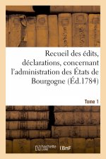 Recueil Des Edits, Declarations, Lettres Patentes, Arrets Du Conseil, Ordonnances