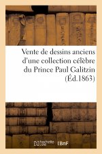 Vente de dessins anciens d'une collection celebre du Prince Paul Galitzin
