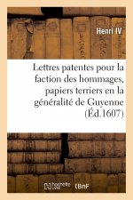 Lettres Patentes de Sa Majeste Pour La Faction Des Hommages, Nouveaux Papiers Terriers