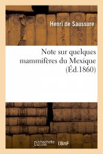 Note Sur Quelques Mammiferes Du Mexique