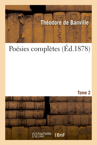 Poesies Completes. Tome 2