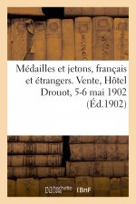Medailles Et Jetons, Francais Et Etrangers. Vente, Hotel Drouot, 5-6 Mai 1902