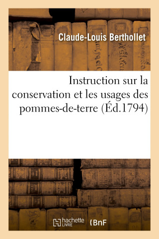 Instruction Sur La Conservation Et Les Usages Des Pommes-De-Terre