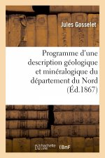 Programme d'une description geologique et mineralogique du departement du Nord