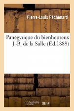 Panegyrique Du Bienheureux J.-B. de la Salle