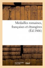 Medailles Romaines, Francaises Et Etrangeres