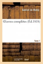 Oeuvres Completes. Tome 1