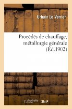 Procedes de Chauffage, Metallurgie Generale
