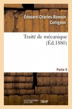 Traite de Mecanique. Partie 5